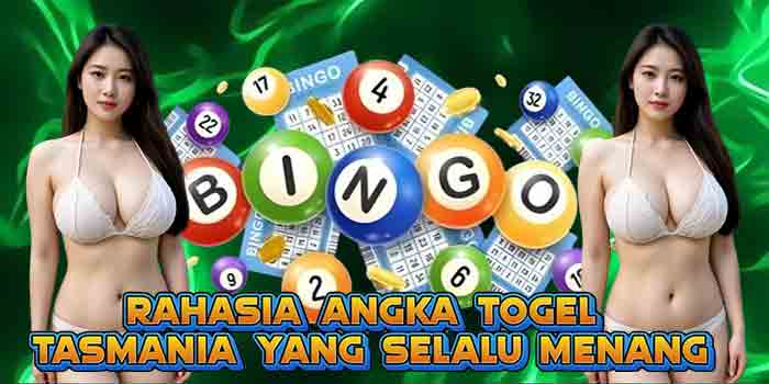 Rahasia Angka Togel Tasmania yang Selalu Menang Rahasia Angka Togel Tasmania yang Selalu Menang